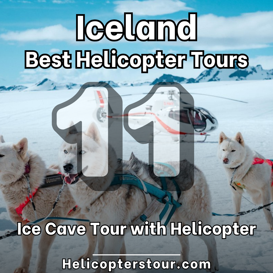 Ice Cave Tour with Helicopter - Top 15 Iceland Helicopter tours - Learn more at Helicopterstour.com