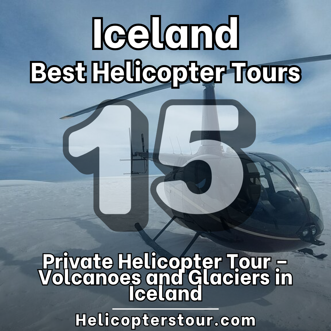 Private Helicopter Tour – Volcanoes and Glaciers in Iceland - Top 15 Iceland Helicopter tours - Learn more at Helicopterstour.com