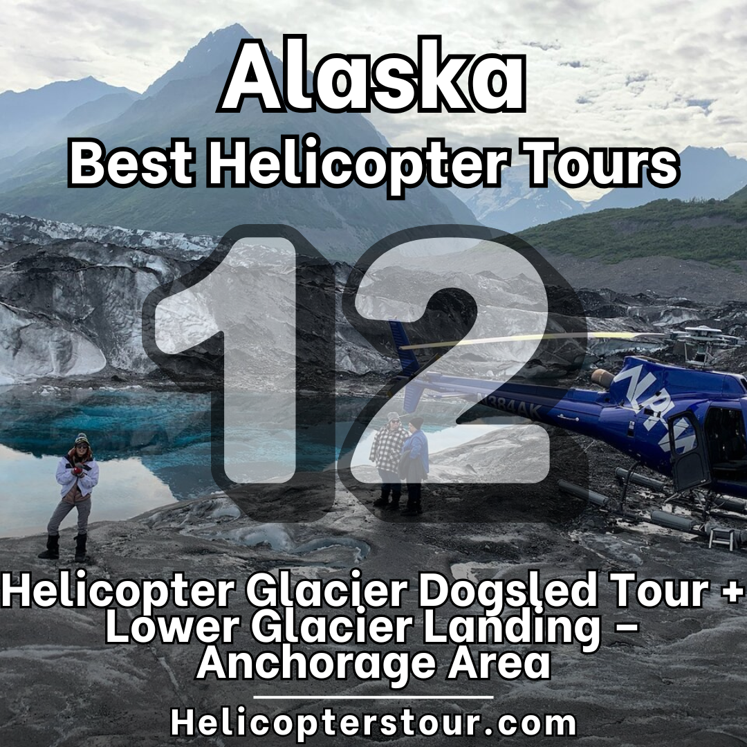Helicopter Glacier Dogsled Tour + Lower Glacier Landing – Anchorage Area - Top 18 Alaska Helicopter Tours - Learn more at Helicopterstour.com