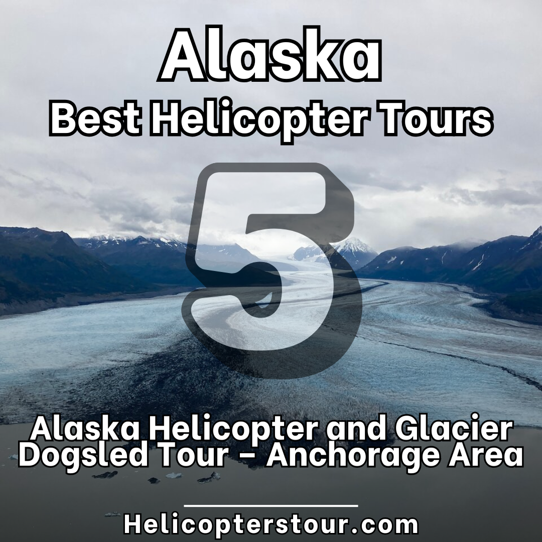 Alaska Helicopter and Glacier Dogsled Tour – Anchorage Area - Top 18 Alaska Helicopter Tours - Learn more at Helicopterstour.com