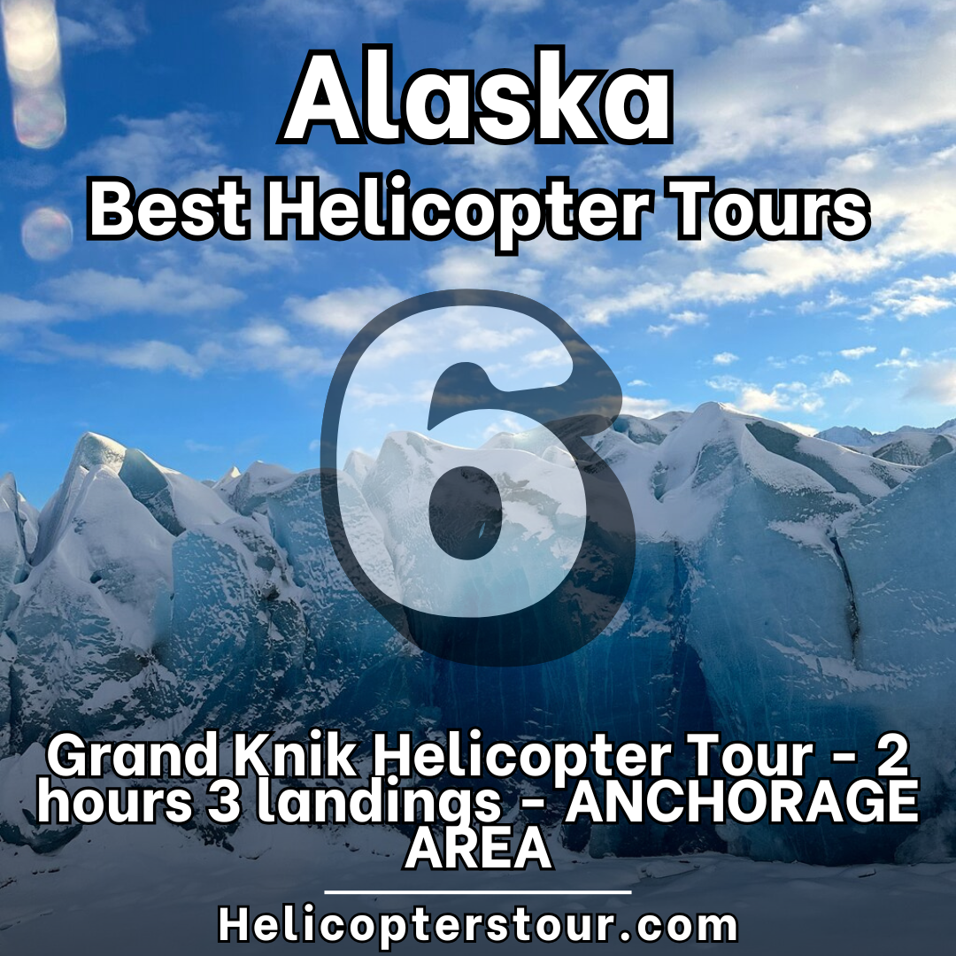 Grand Knik Helicopter Tour – 3 Landings (Anchorage Area) - Top 18 Alaska Helicopter Tours - Learn more at Helicopterstour.com