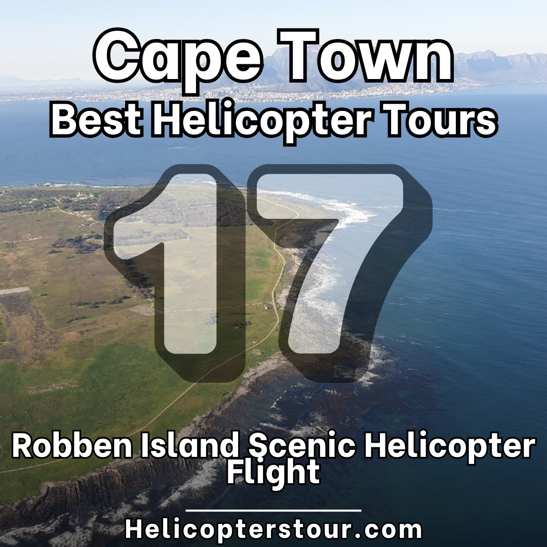 Robben Island Scenic Helicopter Flight - Top 20 Cape Town Helicopter Tours - Learn more at Helicopterstour.com