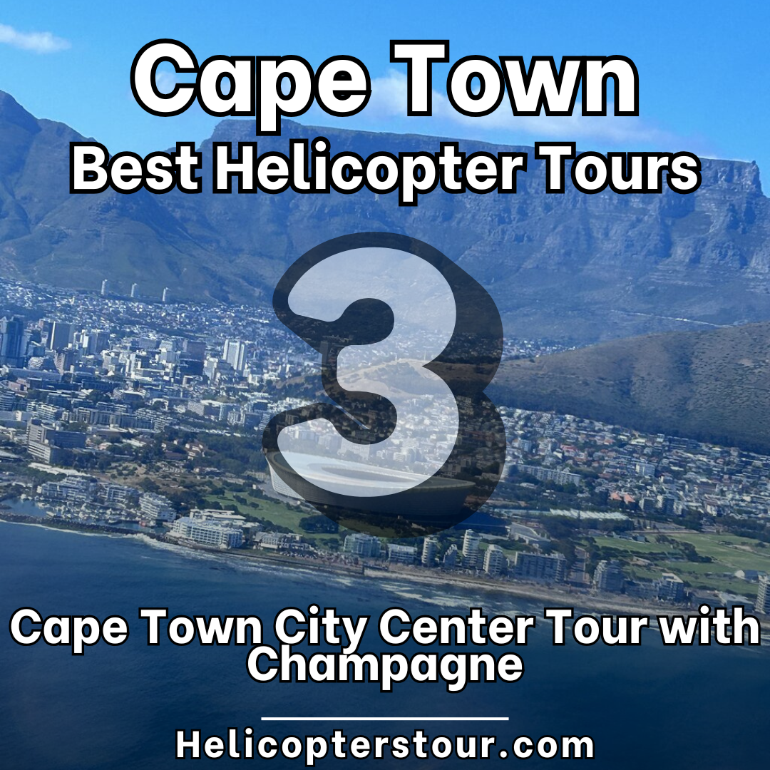 Cape Town City Center Tour with Champagne - Top 20 Cape Town Helicopter Tours - Learn more at Helicopterstour.com