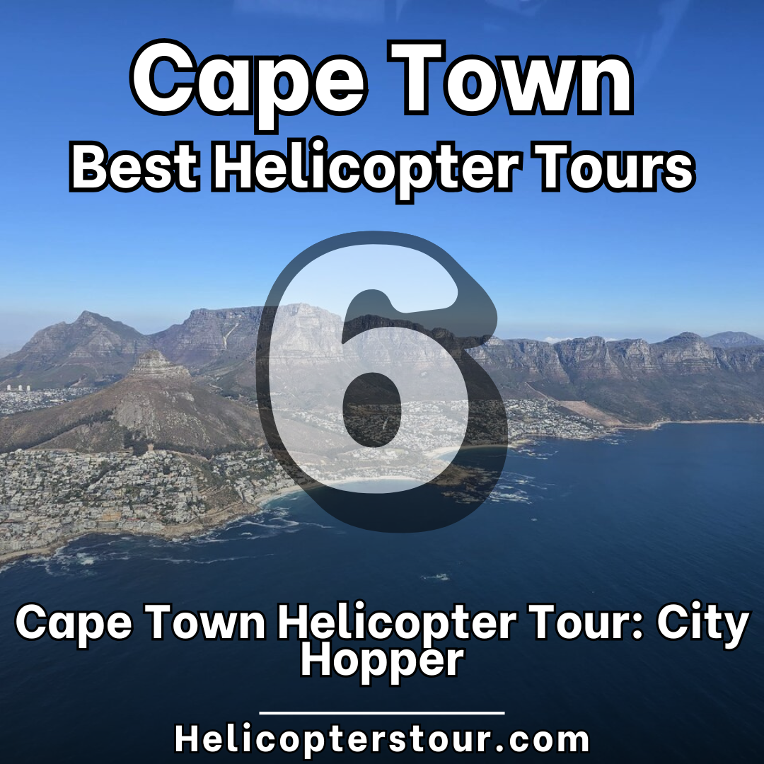 Cape Town Helicopter Tour: City Hopper - Top 20 Cape Town Helicopter Tours - Learn more at Helicopterstour.com
