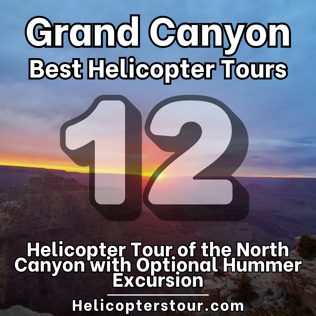 Helicopter Tour of the North Canyon with Optional Hummer Excursion - Top 20 Grand Canyon Helicopter Tours - Learn more at Helicopterstour.com