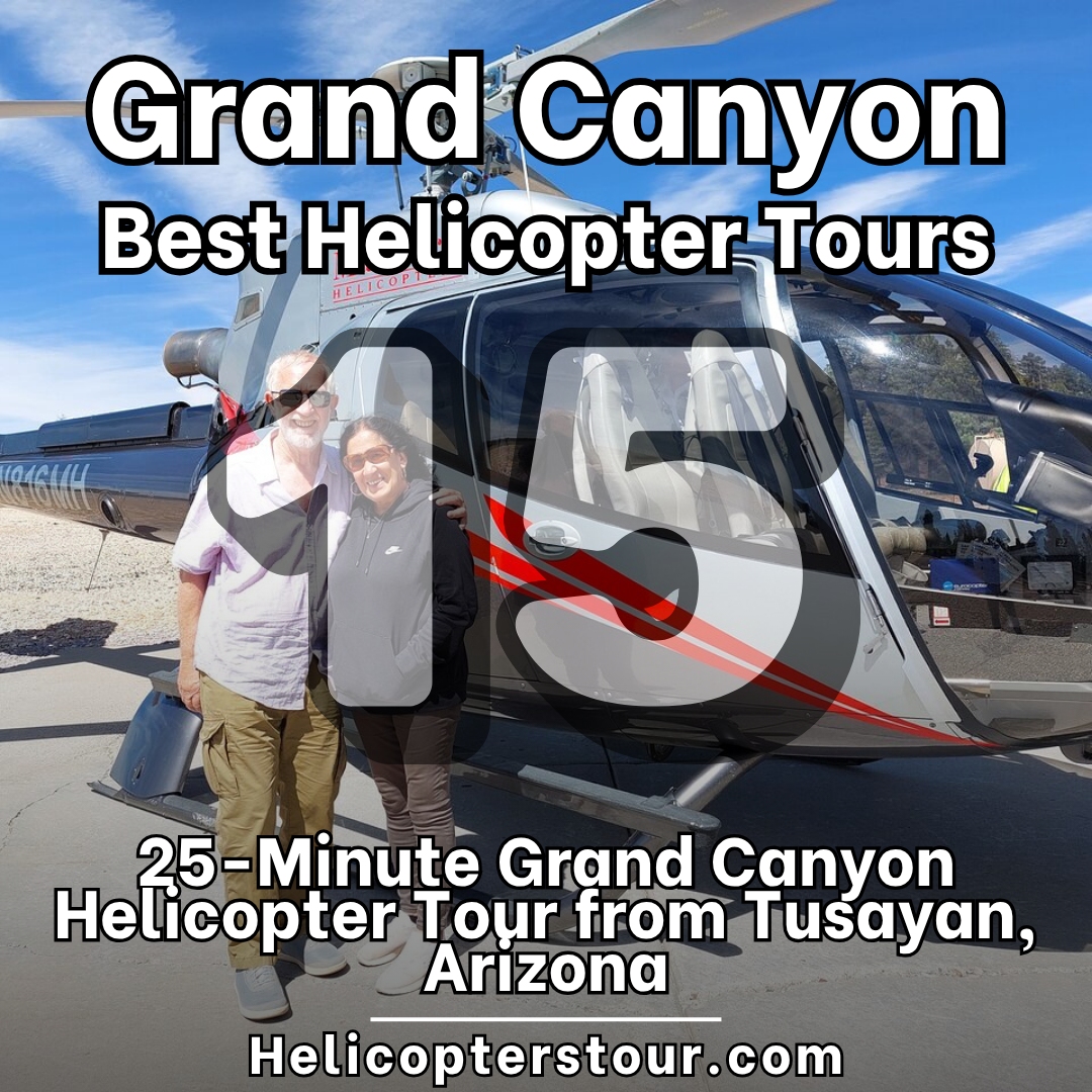 25-Minute Grand Canyon Helicopter Tour from Tusayan, Arizona - Top 20 Grand Canyon Helicopter Tours - Learn more at Helicopterstour.com