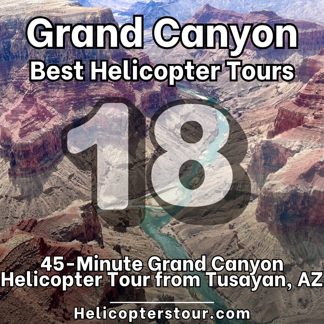 45-Minute Grand Canyon Helicopter Tour from Tusayan, AZ - Top 20 Grand Canyon Helicopter Tours - Learn more at Helicopterstour.com