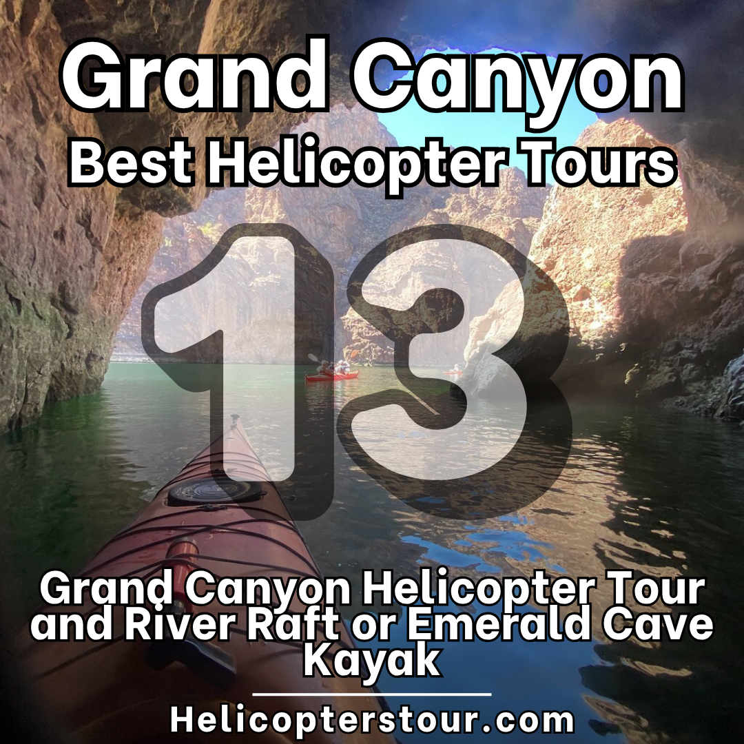 Grand Canyon Helicopter Tour and River Raft or Emerald Cave Kayak - Top 20 Grand Canyon Helicopter Tours - Learn more at Helicopterstour.com