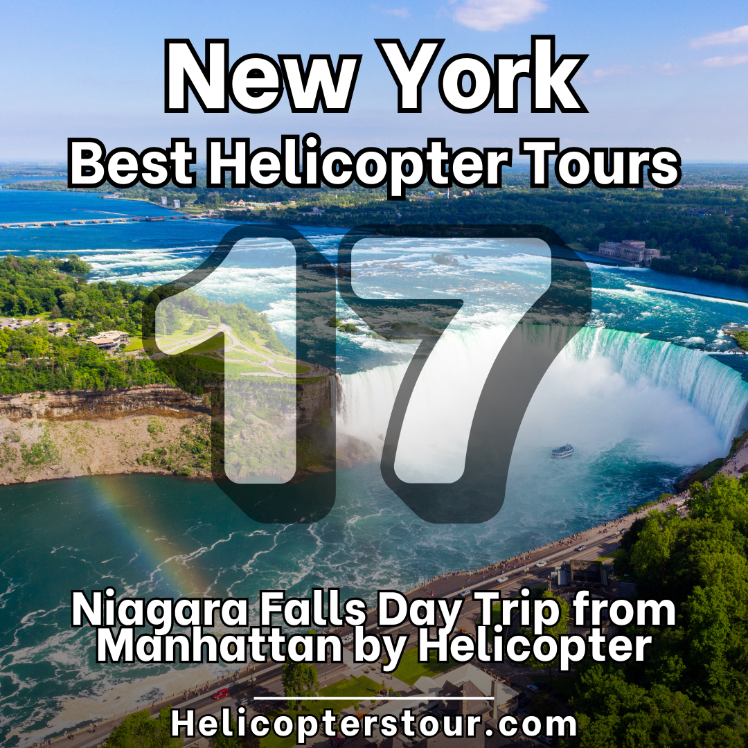 Niagara Falls Day Trip from Manhattan by Helicopter - Top 25 New York City Helicopter Tours - Learn more at Helicopterstour.com