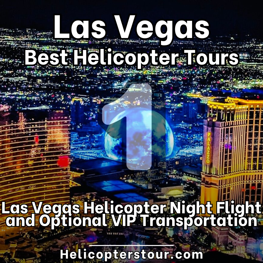 Las Vegas Helicopter Night Flight and Optional VIP Transportation