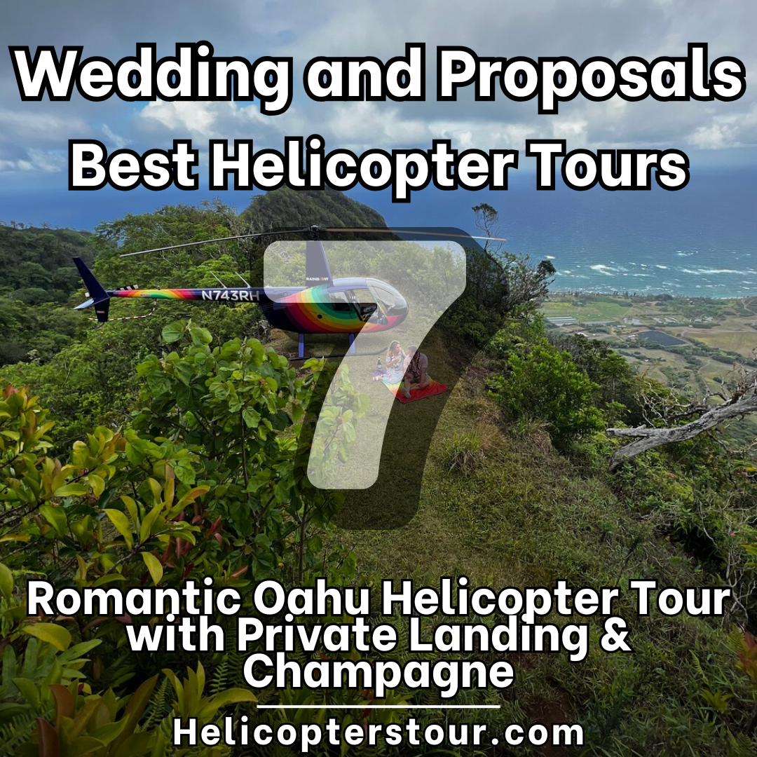 Romantic Oahu Helicopter Tour with Private Landing & Champagne - Top 8 Helicopter Tours for Dream Wedding Ceremonies and Proposals - Top 8 Wedding and Romantic Proposal Helicopter Tours