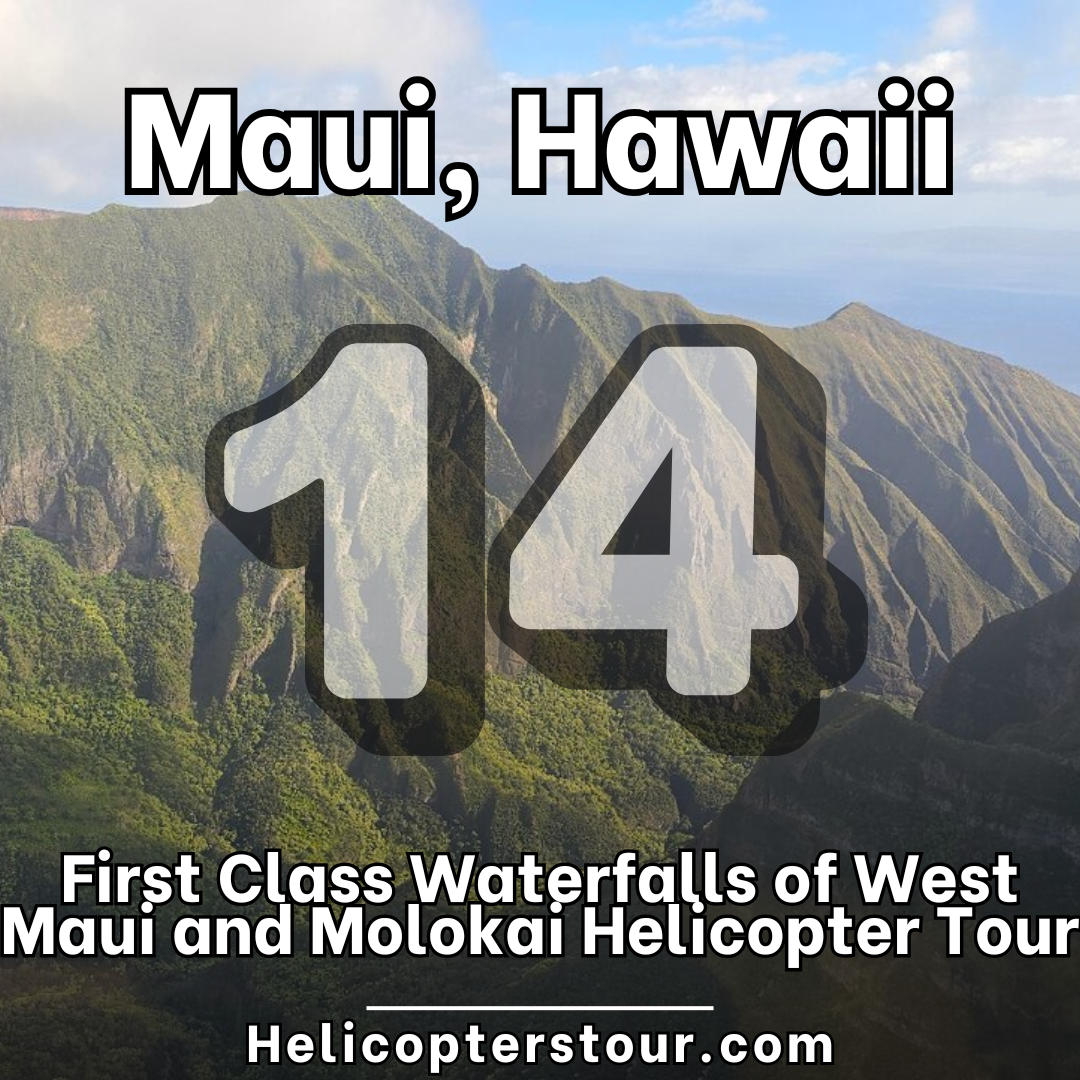 First Class Waterfalls of West Maui and Molokai Helicopter Tour - Top 15 Helicopter Tours for Maui, Hawaii