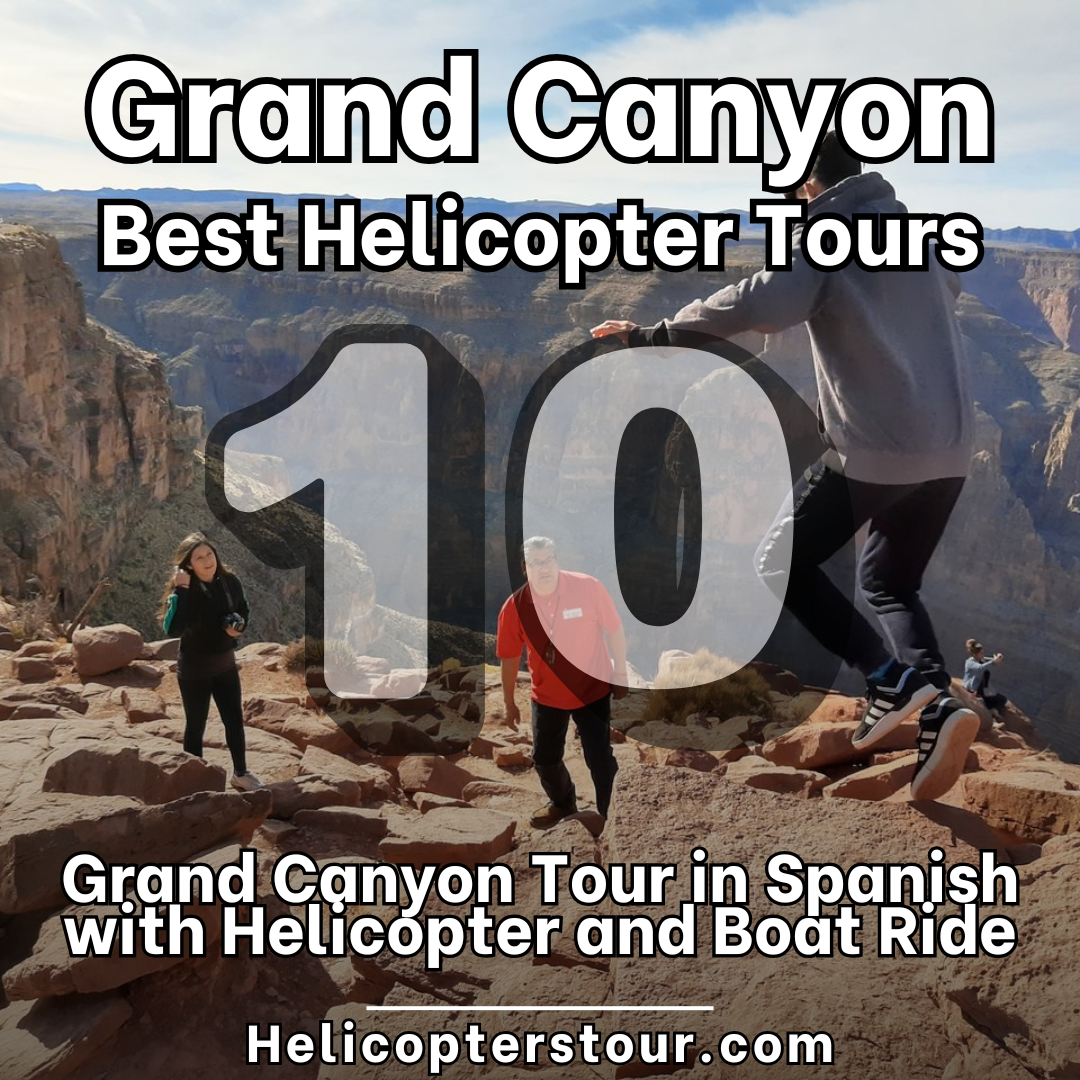 Grand Canyon Tour in Spanish with Helicopter and Boat Ride - Top 20 Grand Canyon Helicopter Tours - Learn more at Helicopterstour.com