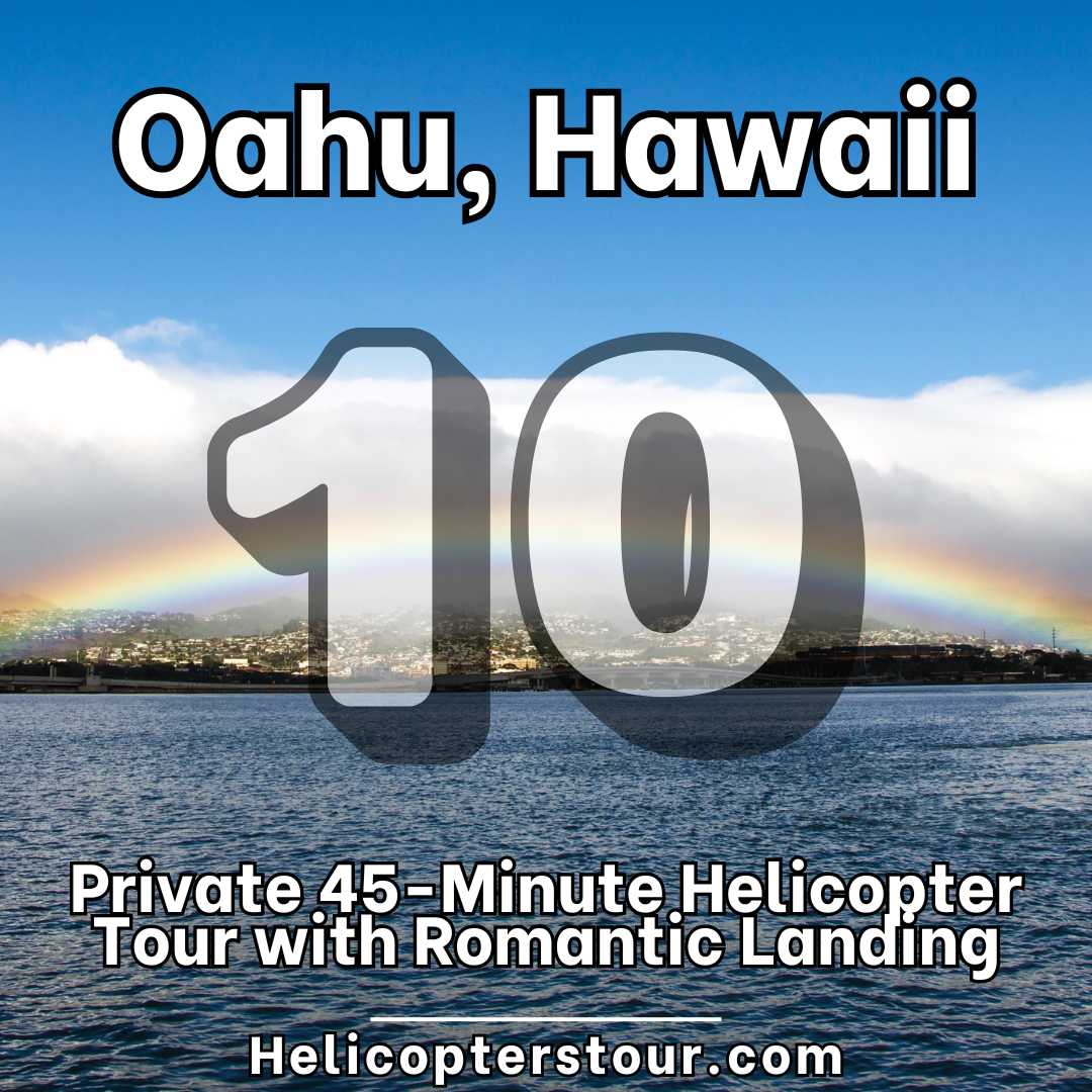 Private 45-Minute Helicopter Tour with Romantic Landing - Top 20 Oahu Helicopter Tours at Helicopterstour.com