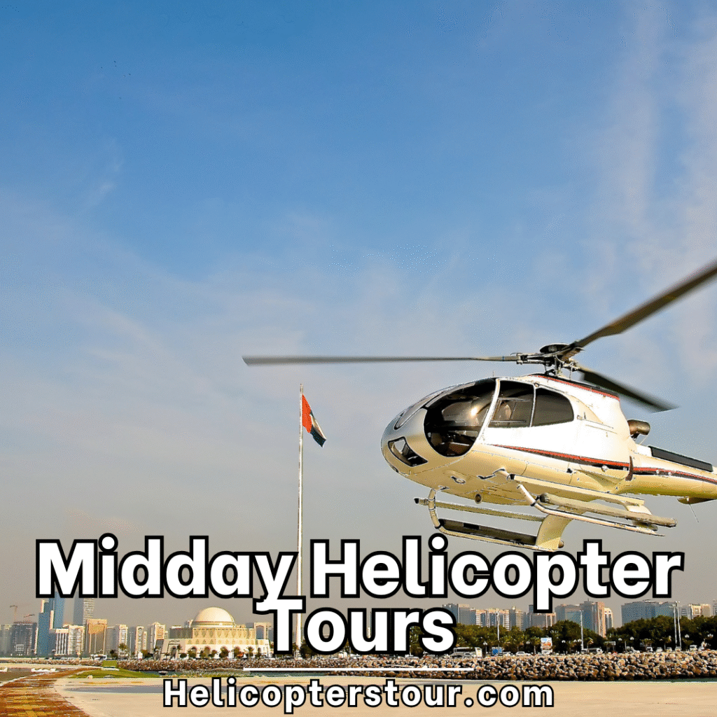Midday helicopter tours Midday Helicopter Tours: Pros and Cons- learn more at helicopterstour.com