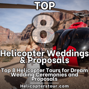 Top 8 Helicopter Tours for Dream Wedding Ceremonies and Proposals