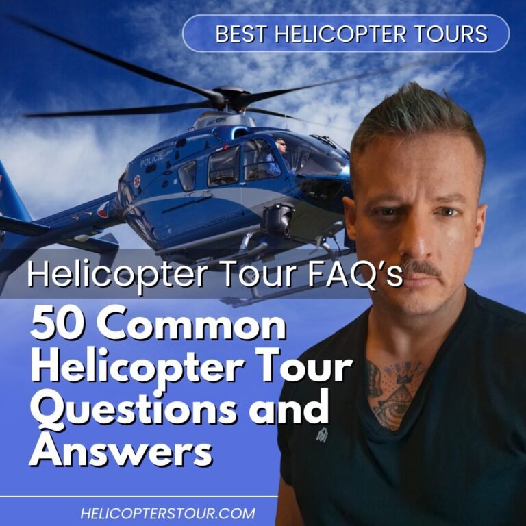 50 Helicopter Tour Common Frequently Asked Questions and Answers