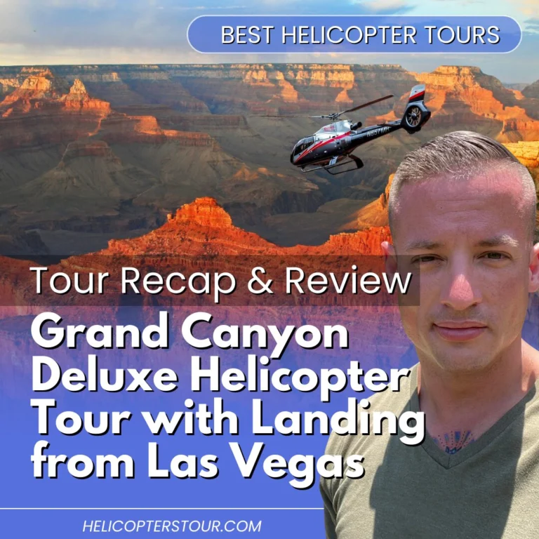 Grand Canyon Deluxe Helicopter Tour with Landing from Las Vegas – Tour Recap and Review
