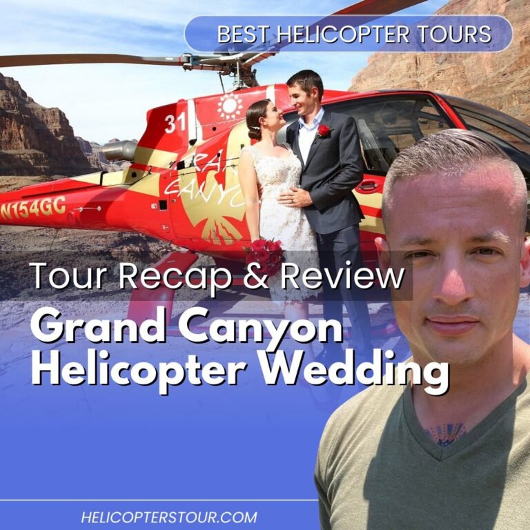 Grand Canyon Helicopter Wedding – Tour Recap and Review