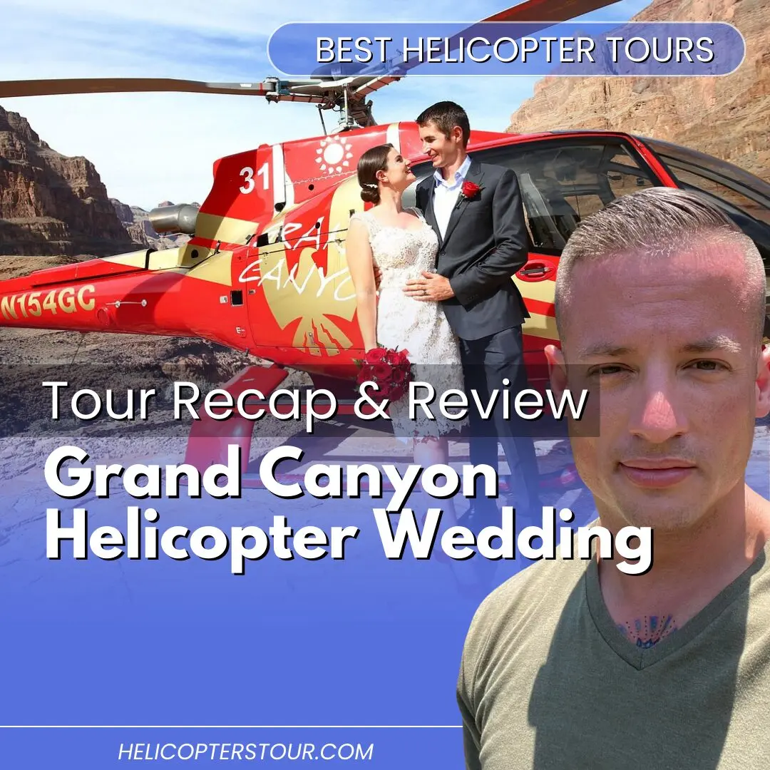 Grand Canyon Helicopter Wedding - Tour Recap and Review