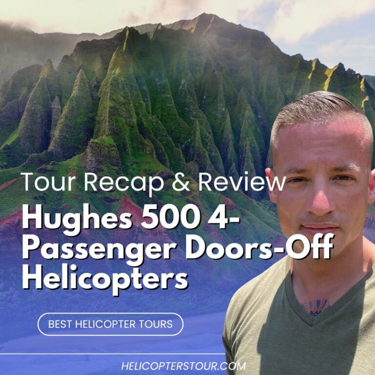 Hughes 500 4-Passenger Doors-Off Helicopters – Tour Recap and Review