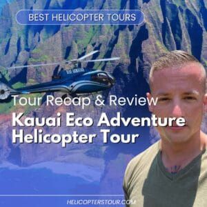Kauai Eco Adventure Helicopter Tour – Tour Recap and Review