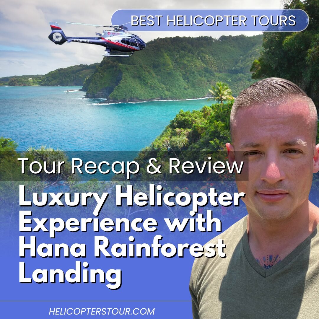Luxury Helicopter Experience with Hana Rainforest Landing Tour Recap and Review