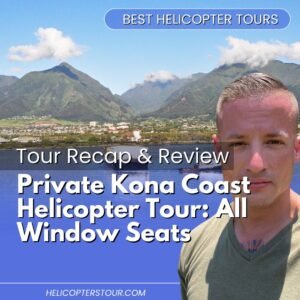 Private Kona Coast Helicopter Tour: All Window Seats – Tour Recap and Review