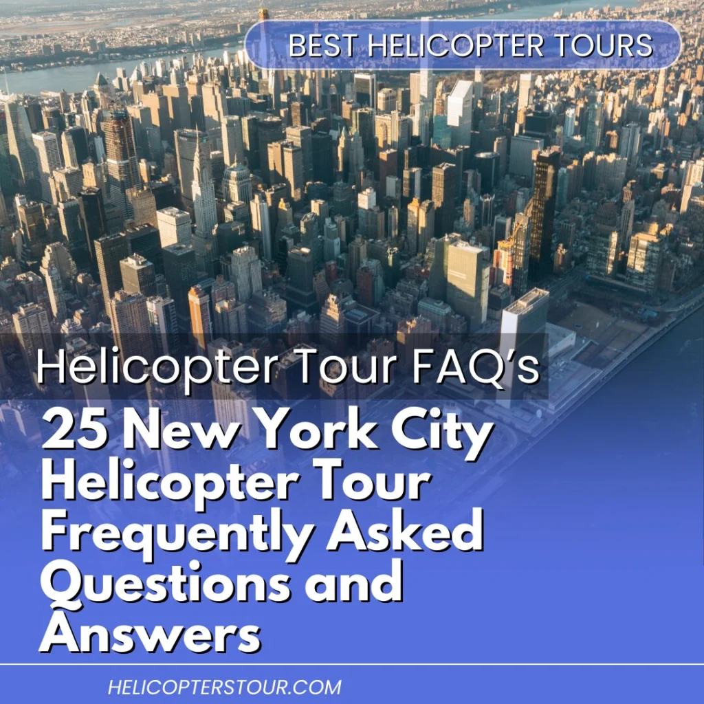 25 New York City Helicopter Tour Frequently Asked Questions and Answers (2)