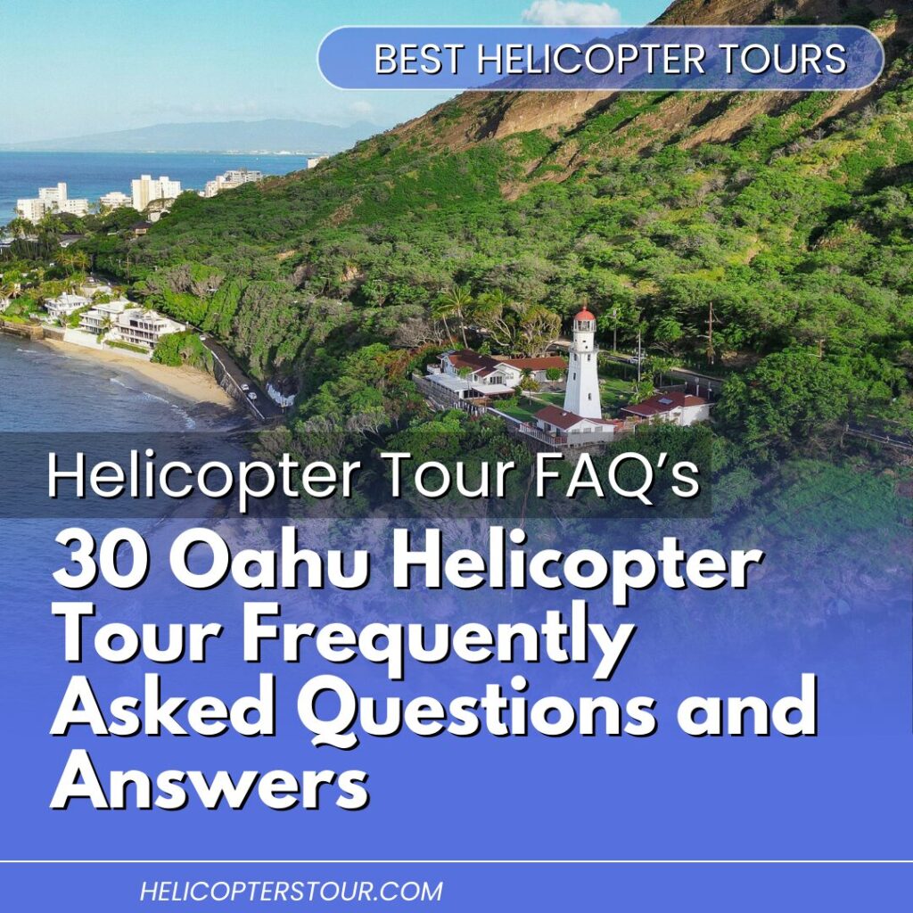 30 Oahu Helicopter Tour Frequently Asked Questions and Answers (2)