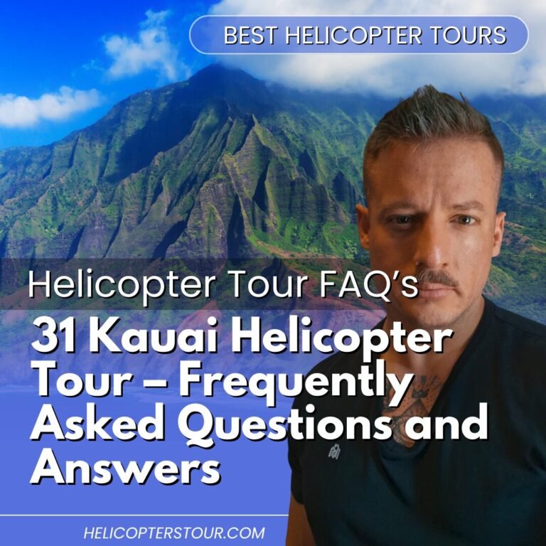 31 Kauai Helicopter Tour – Frequently Asked Questions and Answers