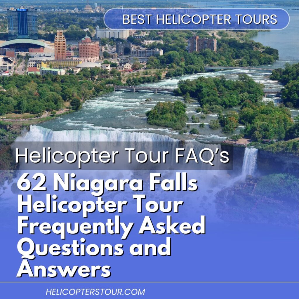 62 Niagara Falls Helicopter Tour Frequently Asked Questions and Answers (2)