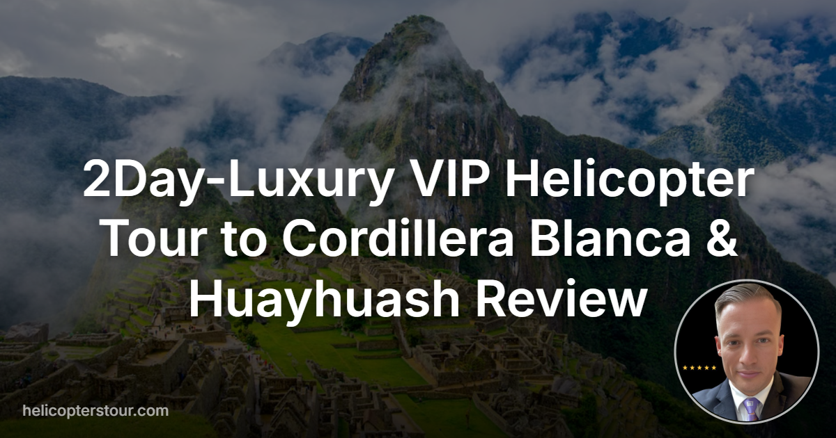 Discover the 2Day-Luxury VIP Helicopter Tour to Cordillera Blanca & Huayhuash. Experience Peru's stunning peaks from above. Book your adventure now!