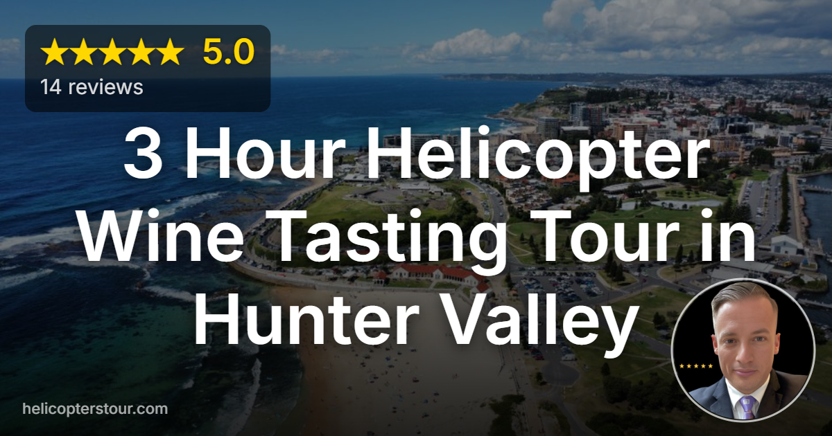 Discover the 3 Hour Helicopter Wine Tasting Tour in Hunter Valley. Soar over stunning vineyards and enjoy premium tastings. Book your dream adventure today!