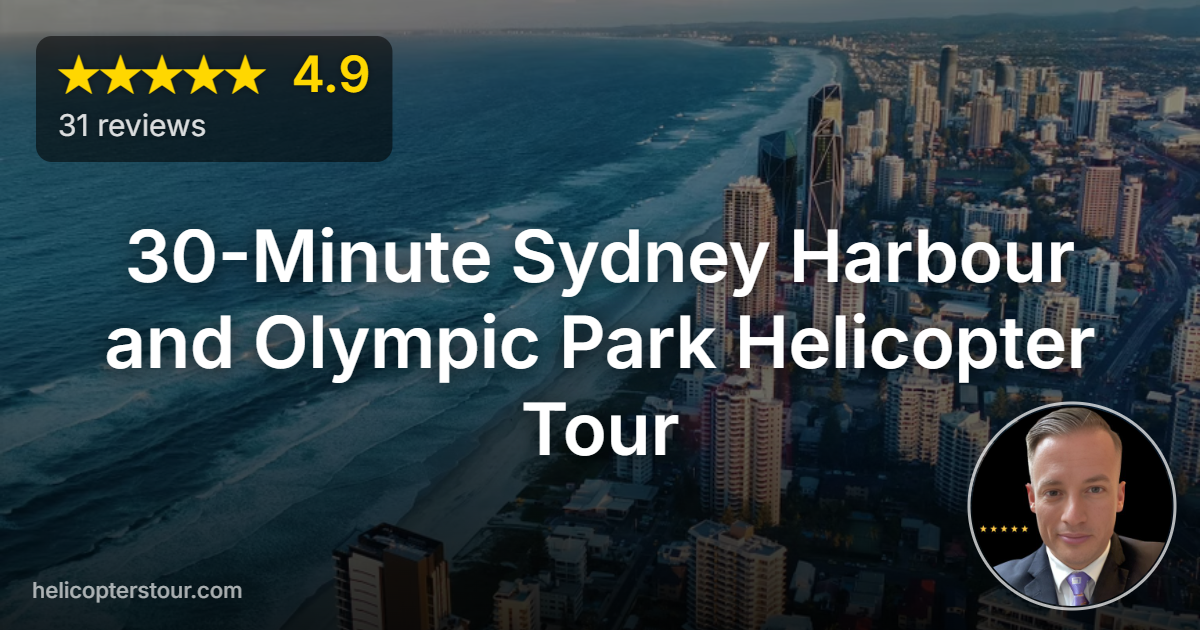 Experience the 30-Minute Sydney Harbour and Olympic Park Helicopter Tour for breathtaking aerial views. Book this unforgettable Australian adventure today!