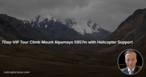 Epic 7Day-VIP Tour Climb Mount Alpamayo 5957m with Helicopter Support 2026 Review