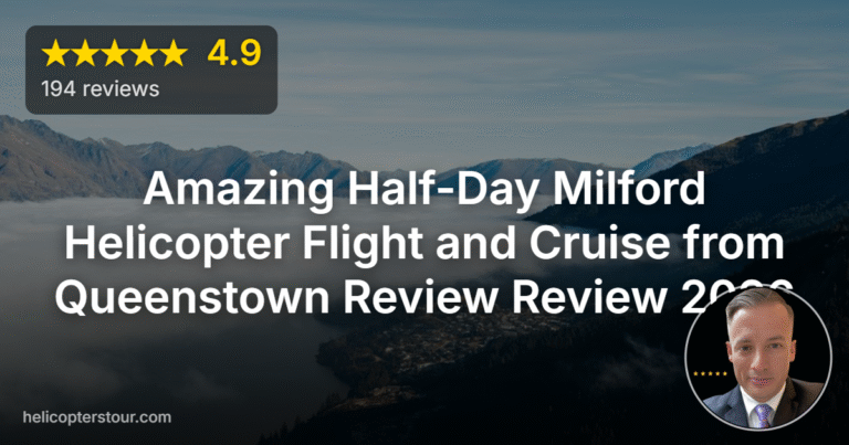 Amazing Half-Day Milford Helicopter Flight and Cruise from Queenstown Review Review 2026