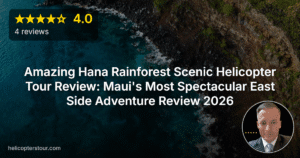 Amazing Hana Rainforest Scenic Helicopter Tour Review: Maui’s Most Spectacular East Side Adventure Review 2026