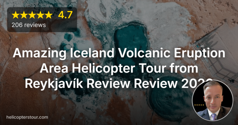 Amazing Iceland Volcanic Eruption Area Helicopter Tour from Reykjavík Review Review 2026