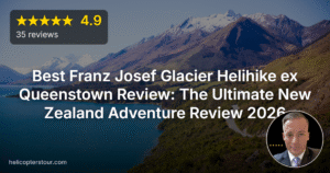 Best Franz Josef Glacier Helihike ex Queenstown Review: The Ultimate New Zealand Adventure Review 2026