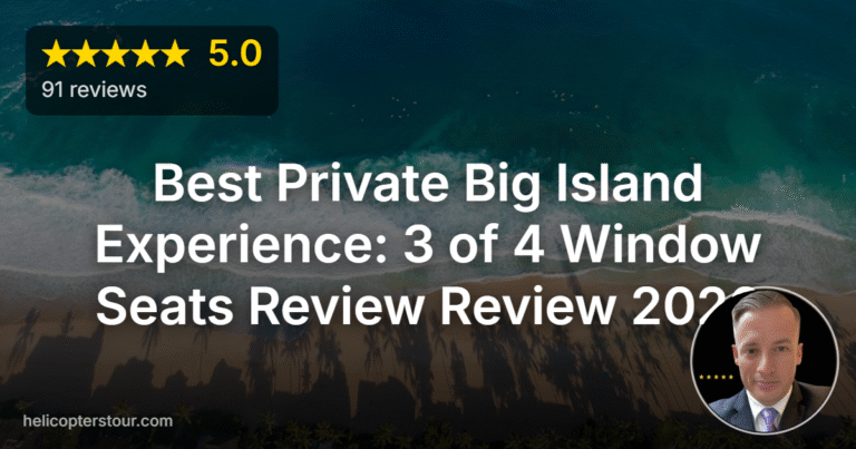 Best Private Big Island Experience: 3 of 4 Window Seats Review Review 2026