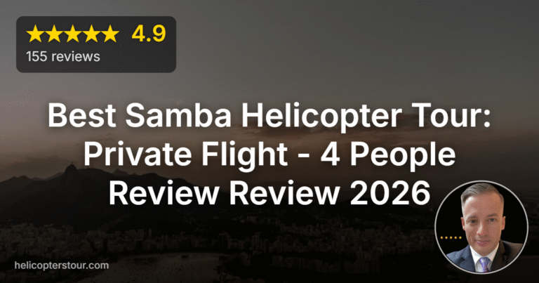 Best Samba Helicopter Tour: Private Flight – 4 People Review Review 2026