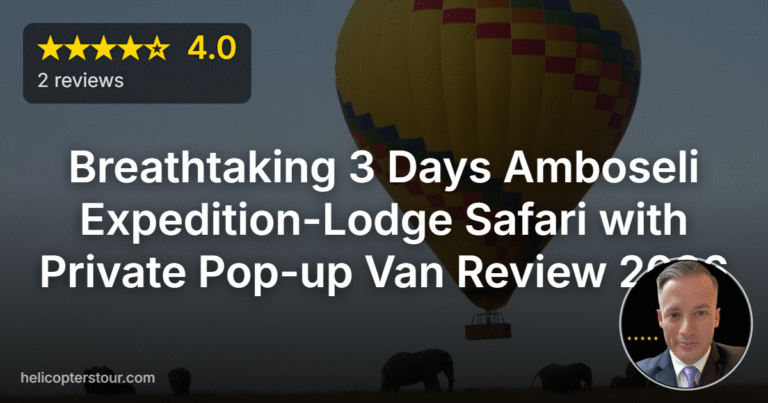 Breathtaking 3 Days Amboseli Expedition-Lodge Safari with Private Pop-up Van Review 2026