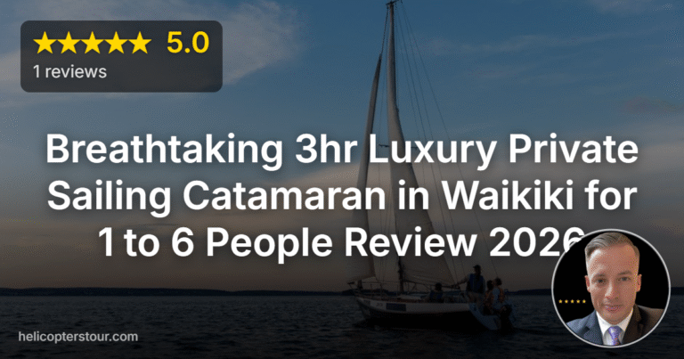 Breathtaking 3hr Luxury Private Sailing Catamaran in Waikiki for 1 to 6 People Review 2026