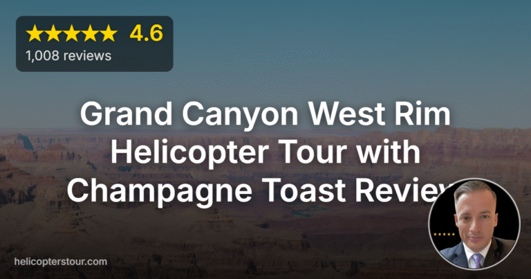 Outstanding Grand Canyon West Rim Helicopter Tour with Champagne Toast Review 2026