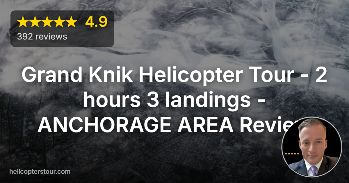 Discover the Grand Knik Helicopter Tour - 2 hours 3 landings - ANCHORAGE AREA. Experience glaciers, wildlife, and stunning Alaskan wilderness views!
