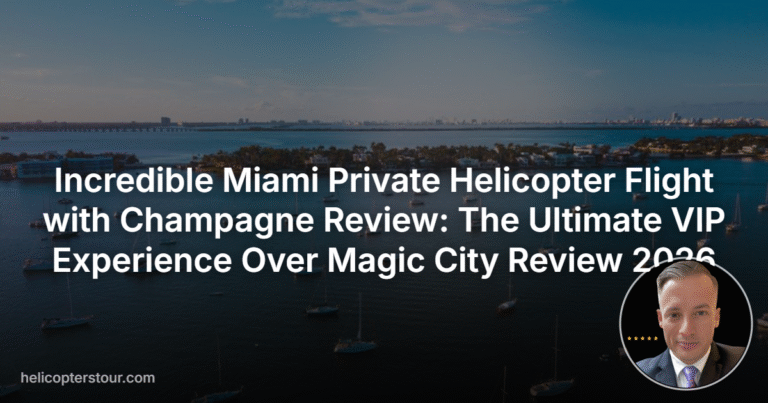 Incredible Miami Private Helicopter Flight with Champagne Review: The Ultimate VIP Experience Over Magic City Review 2026