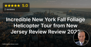 Incredible New York Fall Foliage Helicopter Tour from New Jersey Review Review 2026
