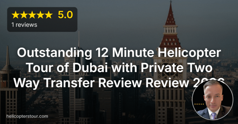 Outstanding 12 Minute Helicopter Tour of Dubai with Private Two Way Transfer Review Review 2026