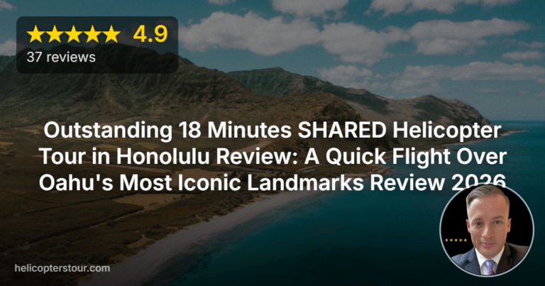Outstanding 18 Minutes SHARED Helicopter Tour in Honolulu Review: A Quick Flight Over Oahu’s Most Iconic Landmarks Review 2026